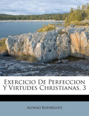 Portada de Exercicio De Perfeccion Y Virtudes Christianas, 3
