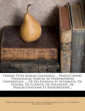 Portada de Fratris Petri Mariae Gazzaniga ... Praelectiones Theologicae Habitae In Vindobonensi Universitate