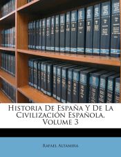 Portada de Historia De España Y De La Civilización Española, Volume 3