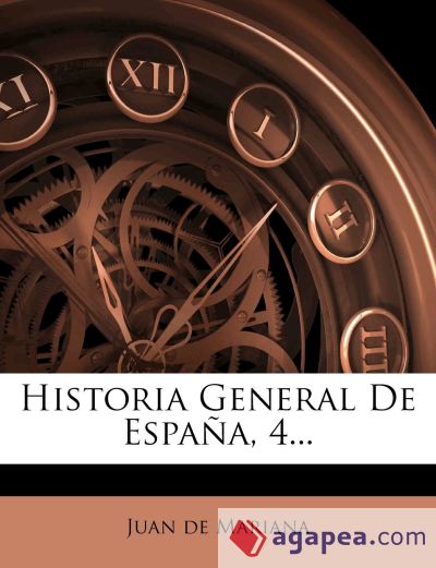 Historia General De España, 4