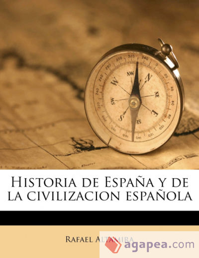 Historia de España y de la civilizacion española