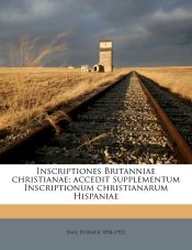 Portada de Inscriptiones Britanniae christianae; accedit supplementum Inscriptionum christianarum Hispaniae