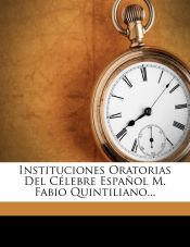 Portada de Instituciones Oratorias Del Célebre Español M. Fabio Quintiliano