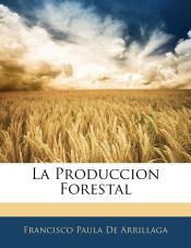 Portada de La Produccion Forestal