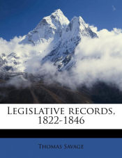Portada de Legislative records, 1822-1846