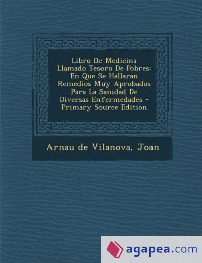 Libro de Medicina Llamado Tesoro de Pobres