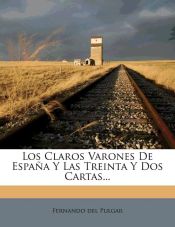 Portada de Los Claros Varones De España Y Las Treinta Y Dos Cartas