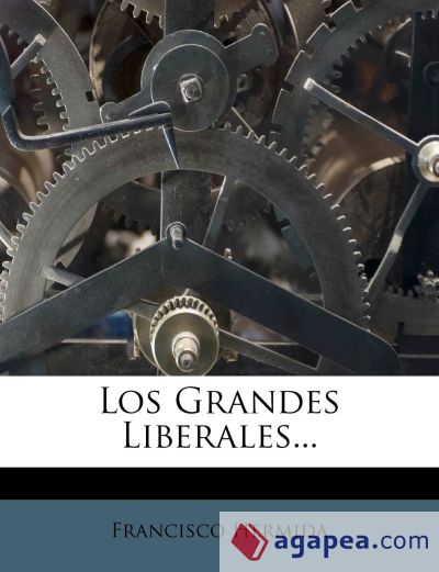 Los Grandes Liberales