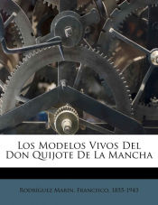 Portada de Los Modelos Vivos Del Don Quijote De La Mancha