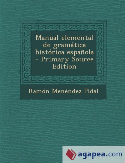 Manual elemental de gramática histórica española