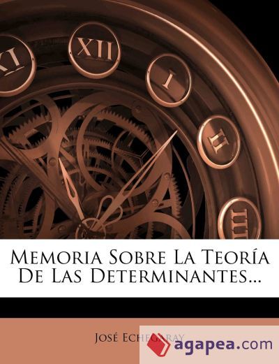 Memoria Sobre La Teoría De Las Determinantes Memoria Sobre La Teoría De Las Determinantes