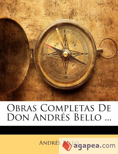 Obras Completas De Don Andrés Bello