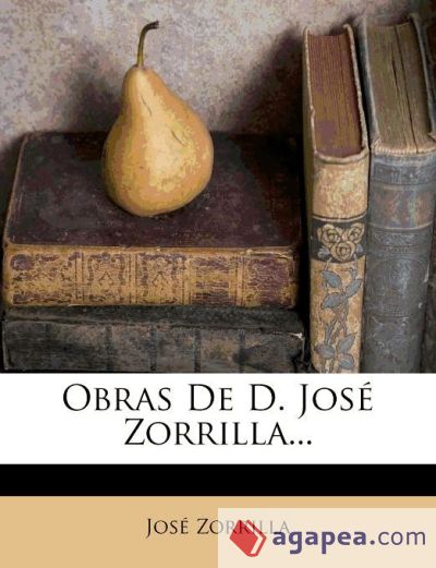 Obras De D. José Zorrilla