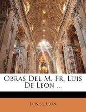 Portada de Obras Del M. Fr. Luis De Leon