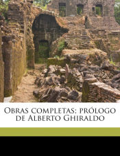 Portada de Obras completas; prólogo de Alberto Ghiraldo Volume 22