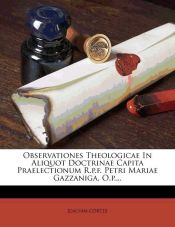 Portada de Observationes Theologicae In Aliquot Doctrinae Capita Praelectionum R.p.f. Petri Mariae Gazzaniga, O.p