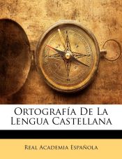 Portada de Ortografía De La Lengua Castellana