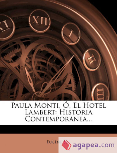 Paula Monti, O, El Hotel Lambert