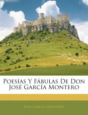 Portada de Poesías Y Fábulas De Don José García Montero