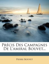 Portada de Précis Des Campagnes De L'amiral Bouvet