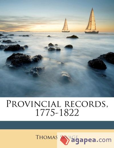 Provincial records, 1775-1822