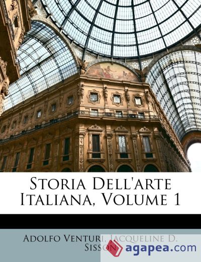 Storia Dell'arte Italiana, Volume 1