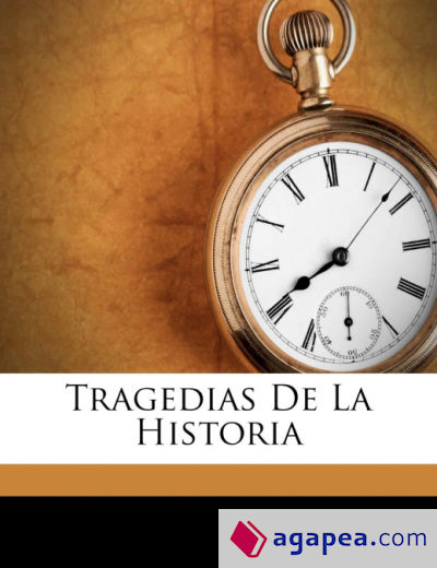 Tragedias De La Historia
