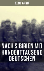 Portada de Nach Sibirien mit hunderttausend Deutschen (Ebook)