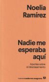 Nadie me esperaba aquí Nadie me esperaba aquí