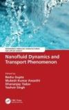 Nanofluid Dynamics and Transport Phenomenon