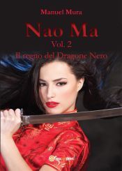 Nao Ma vol. 2 - Il regno del Dragone Nero (Ebook)