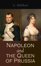 Portada de Napoleon and the Queen of Prussia (Ebook)