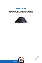 Portada de Napoleone muore (Ebook)