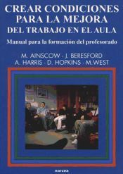 Portada de Crear condiciones para la mejora del trabajo en el aula (Ebook)