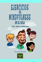 Portada de Ejercicios de mindfulness en el aula. 100 ideas practicas