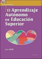 Portada de El aprendizaje aut&oacute;nomo en Educaci&oacute;n Superior (Ebook)