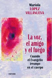 Portada de La voz, el amigo, el fuego (Ebook)