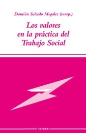 Portada de Los valores en la práctica del trabajo social (Ebook)