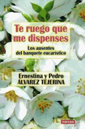 Portada de Te ruego que me dispenses (Ebook)