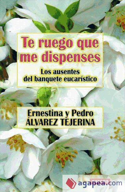 Te ruego que me dispenses (Ebook)