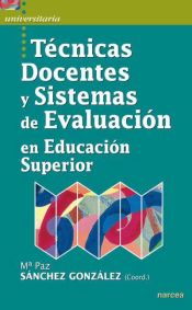 Portada de Técnicas docentes y sistemas de Evaluación en Educación Superior (Ebook)