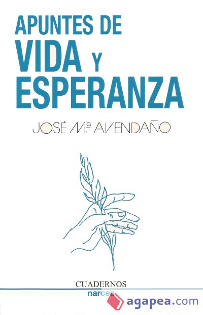 Apuntes de vida y esperanza