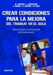 Portada de Crear condiciones para la mejora del trabajo en el aula