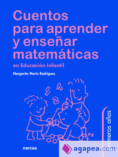 Cuentos para aprender y enseñar matemáticas