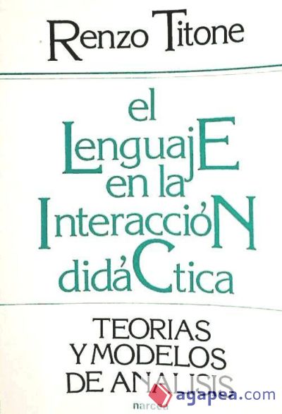 El lenguaje en la interacción didáctica: teoría y modelos de
