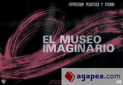 El museo imaginario. Expresión plástica y visual