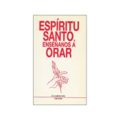 Portada de Esp&iacute;ritu Santo, ens&eacute;&ntilde;anos a orar