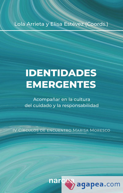 Identidades emergentes: Acompañar en la cultura del cuidado y la responsabilidad