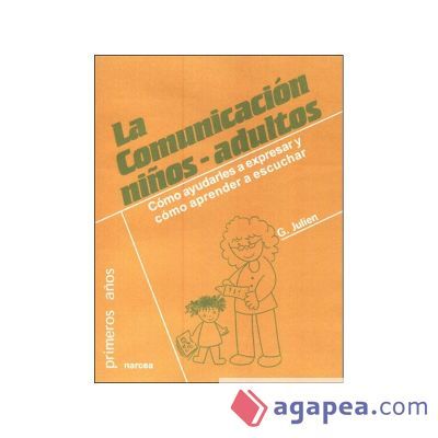 La comunicación niños-adultos La comunicación niños-adultos