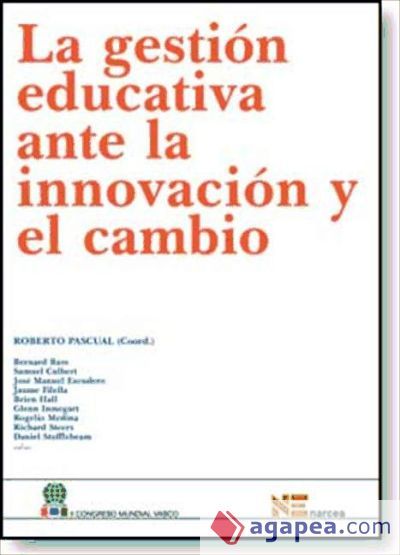 La gestion educativa ante la innovacion y el cambio La gestion educativa ante la innovacion y el cambio
